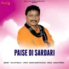 About Paise Di Sardari Song